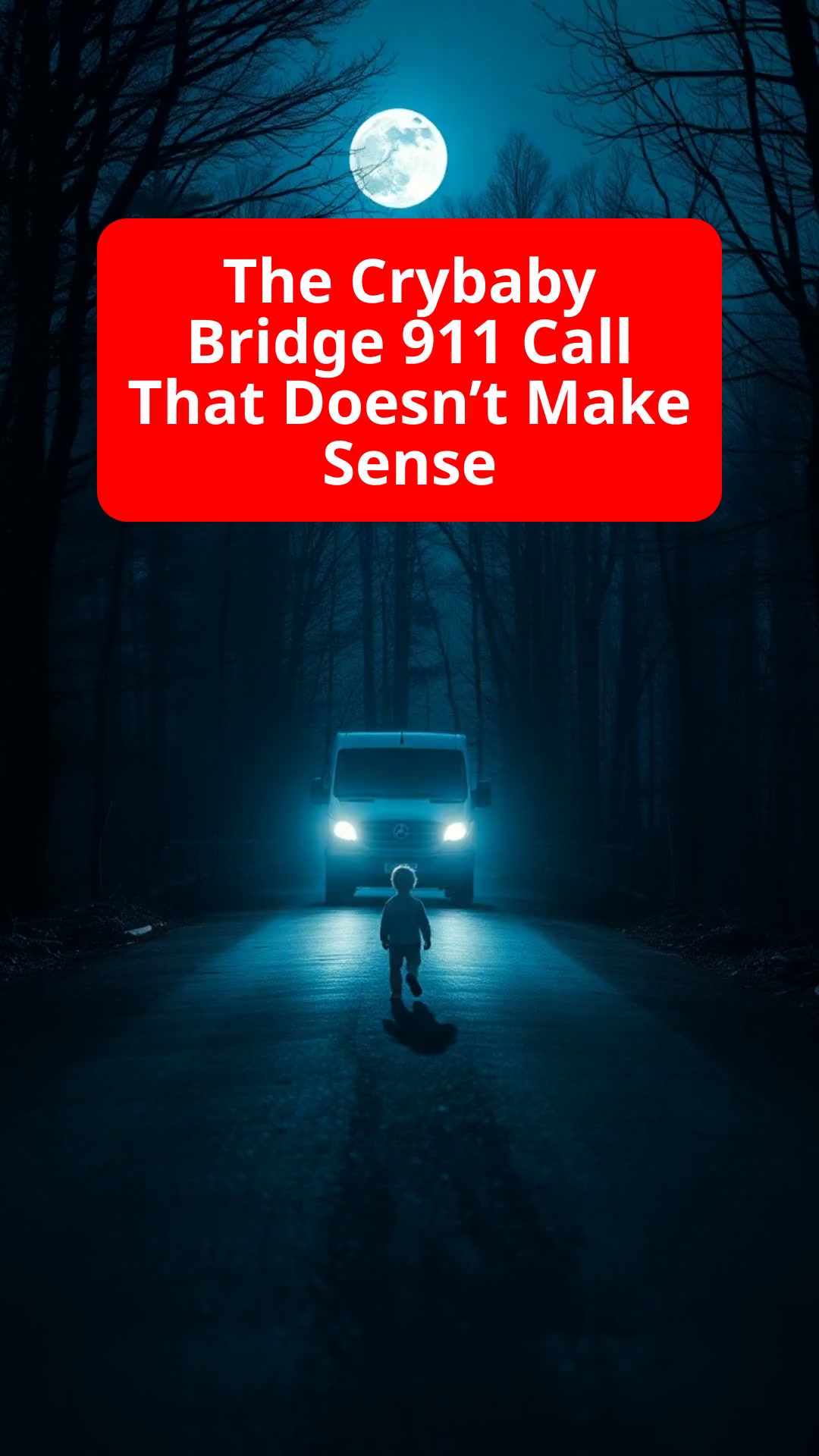 The Mystery of Crybaby Bridge: Were Those Shadows Real?