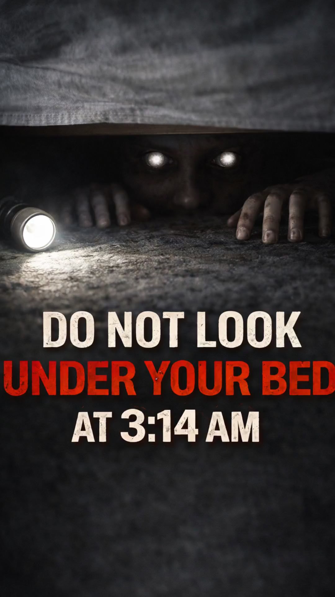 Don't Look Under Your Bed: A Chilling Tale