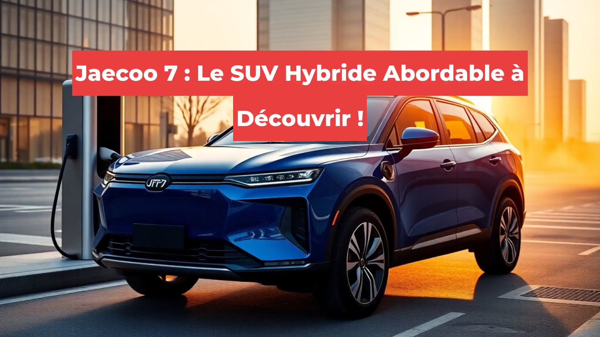 Jaecoo 7 : Le SUV Hybride Abordable à Découvrir !