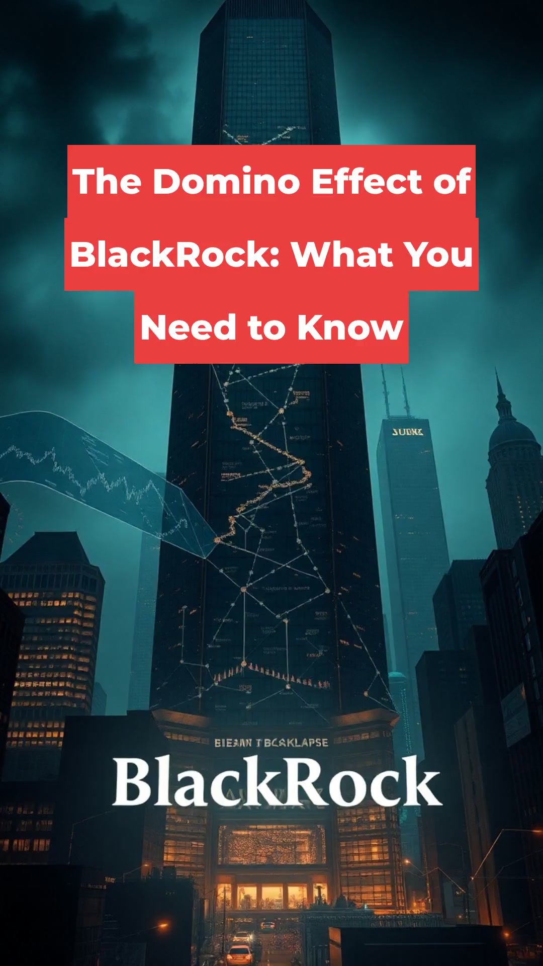 The Domino Effect of BlackRock: What You Need to Know