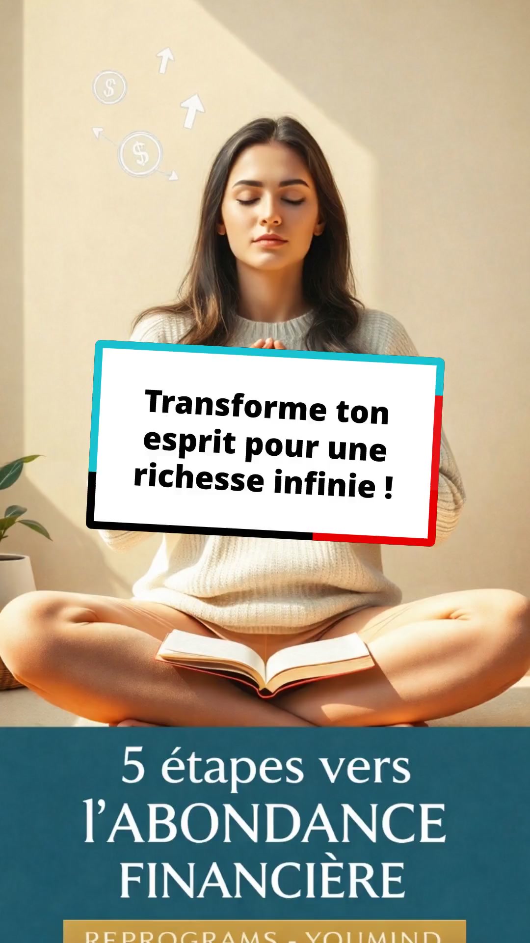 Transforme ton esprit pour une richesse infinie !