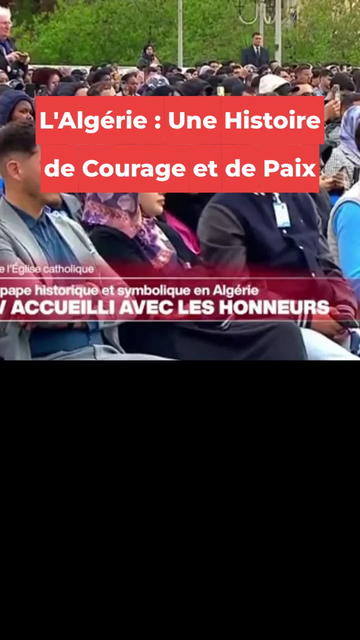 L'Algérie : Une Histoire de Courage et de Paix