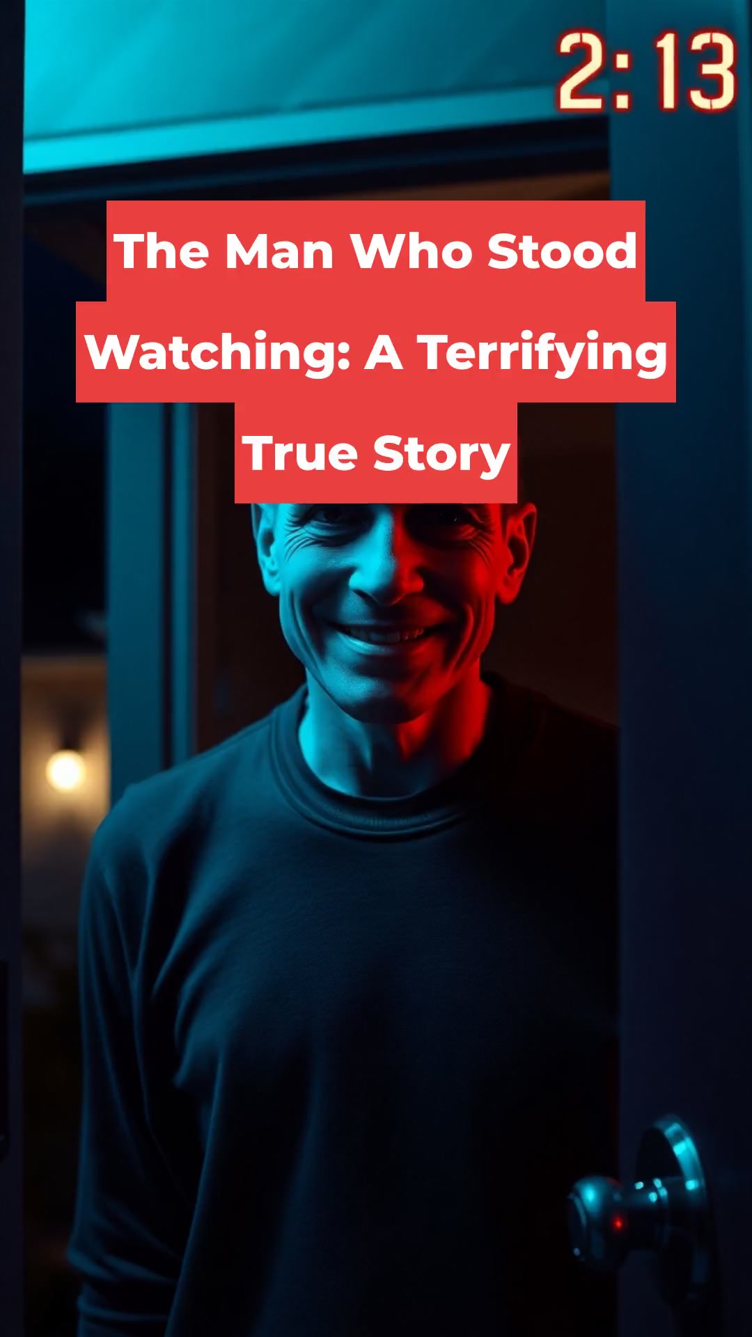 The Man Who Stood Watching: A Terrifying True Story