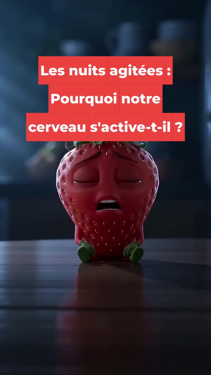 Les nuits agitées : Pourquoi notre cerveau s'active-t-il ?