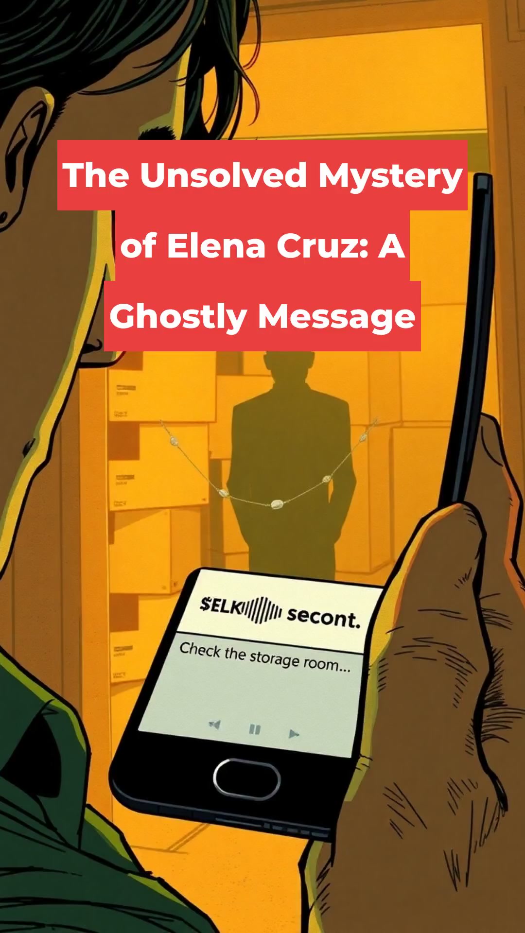 The Unsolved Mystery of Elena Cruz: A Ghostly Message