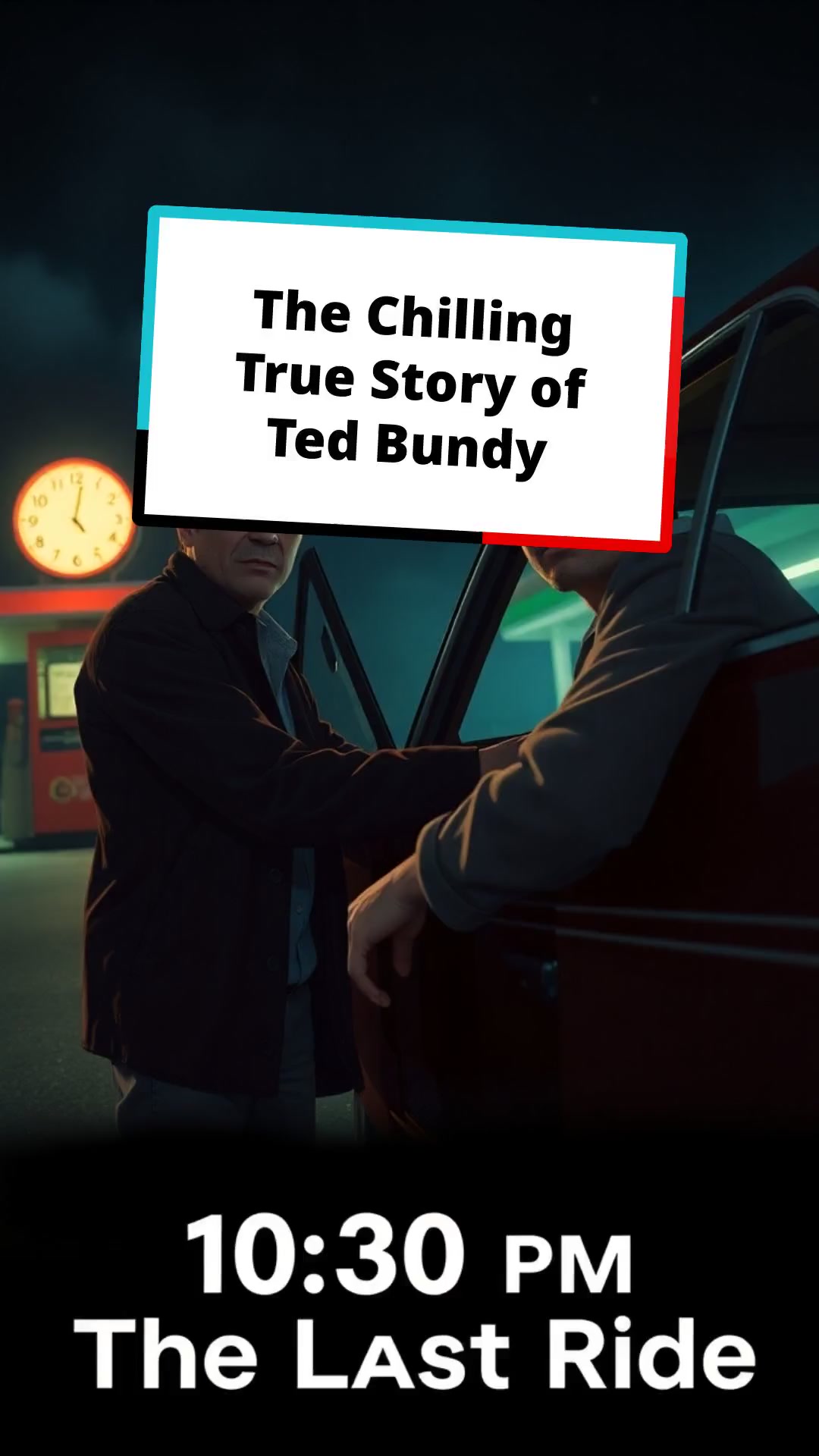 The Chilling True Story of Ted Bundy
