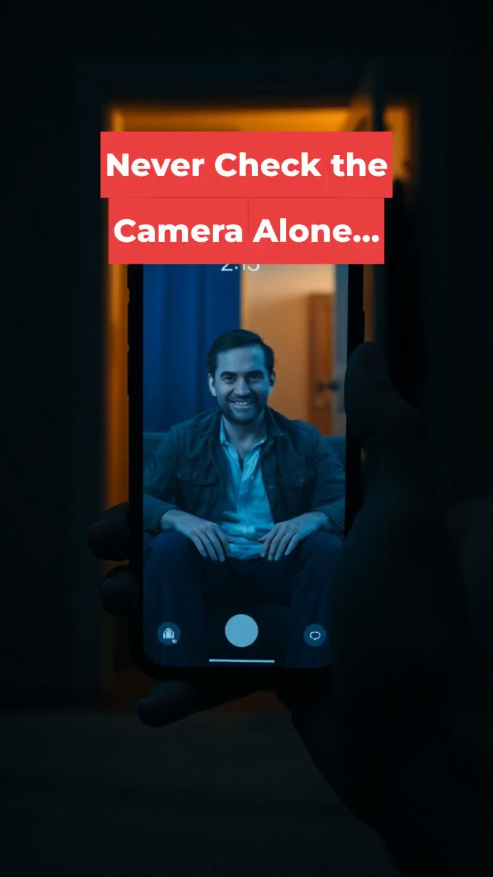 Never Check the Camera Alone…