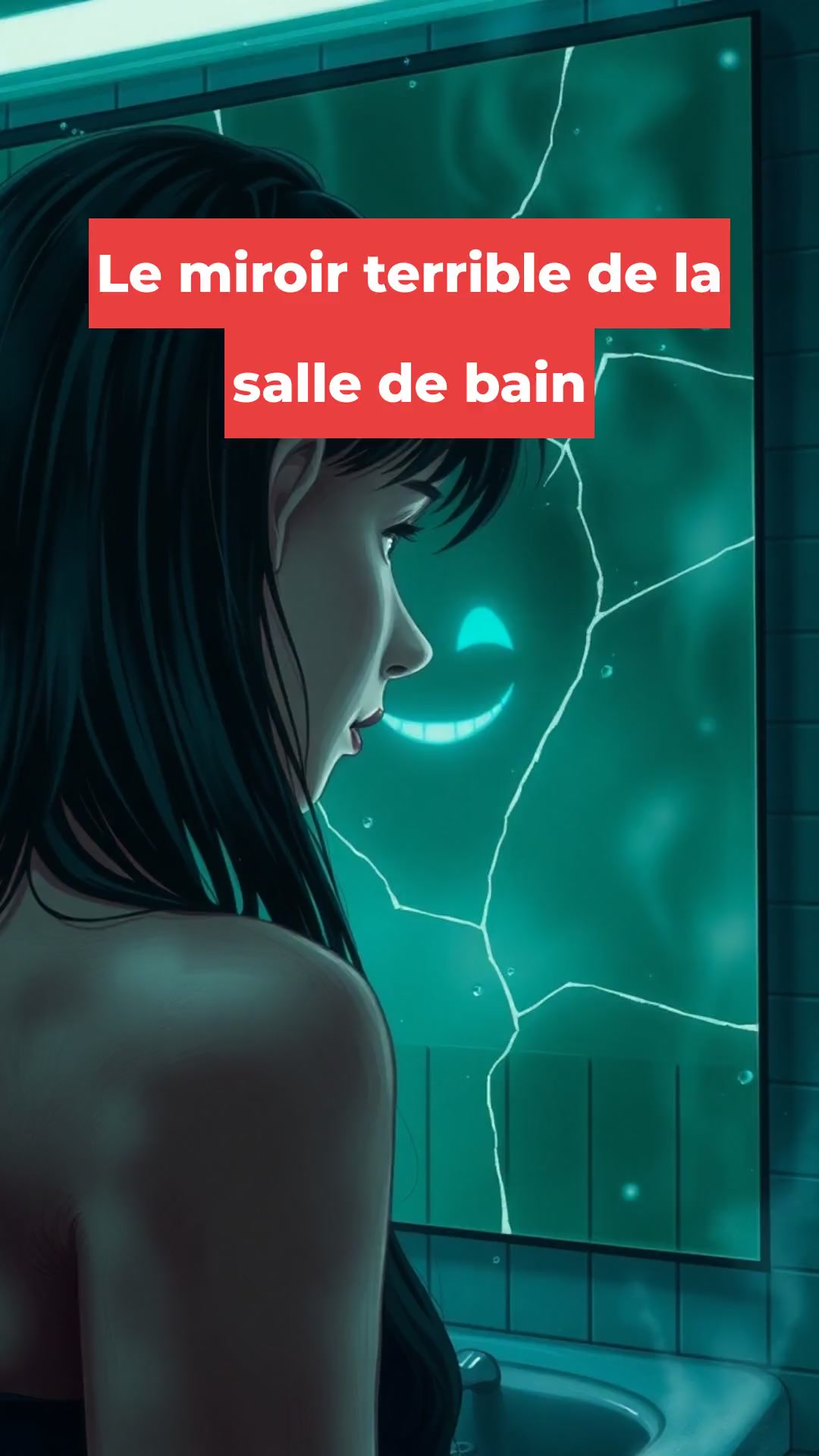 Le miroir terrible de la salle de bain