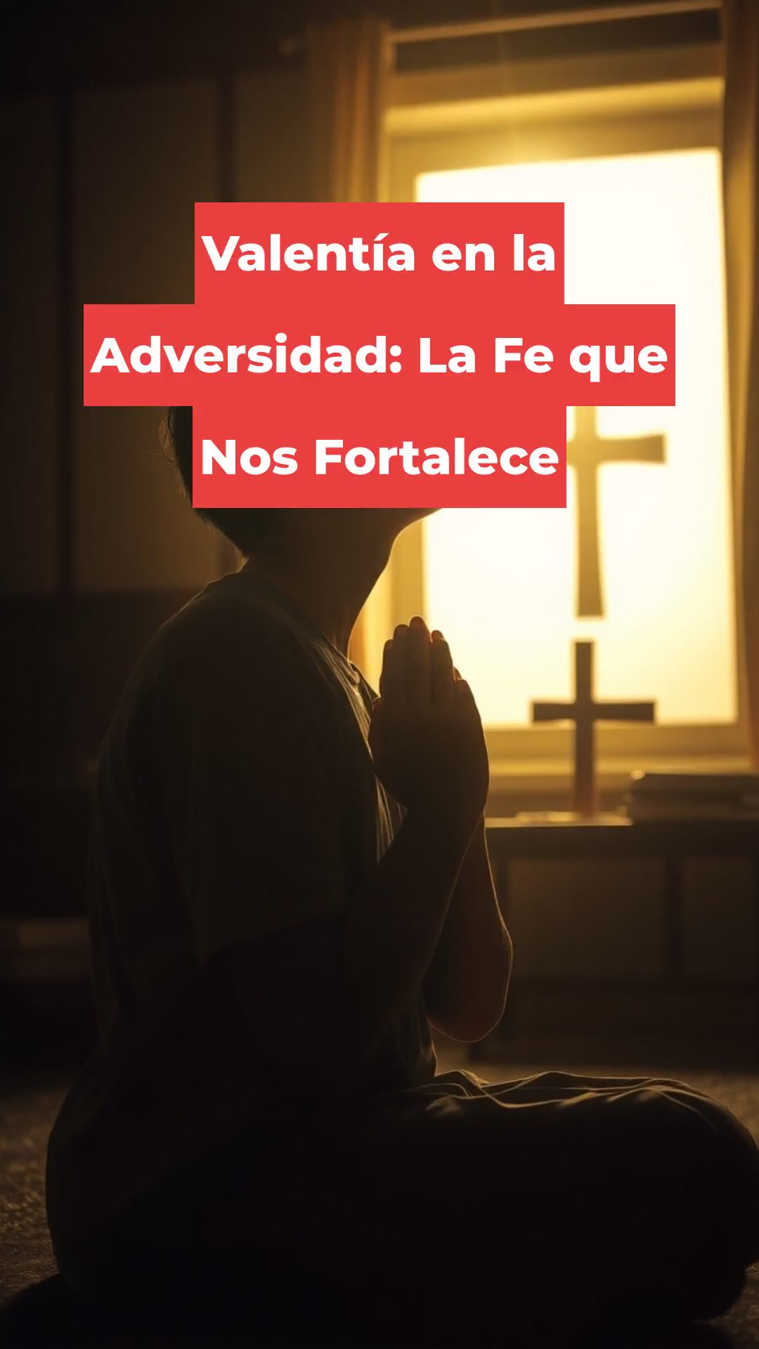 Valentía en la Adversidad: La Fe que Nos Fortalece