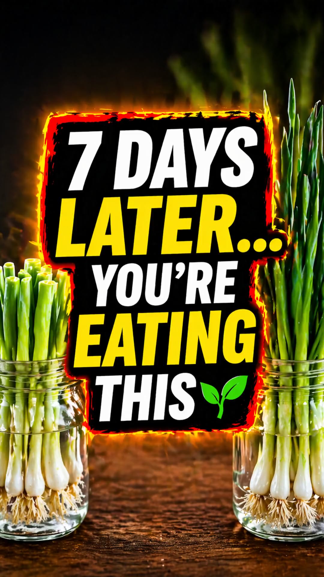 7 Days Later… You’re Eating This 🌱