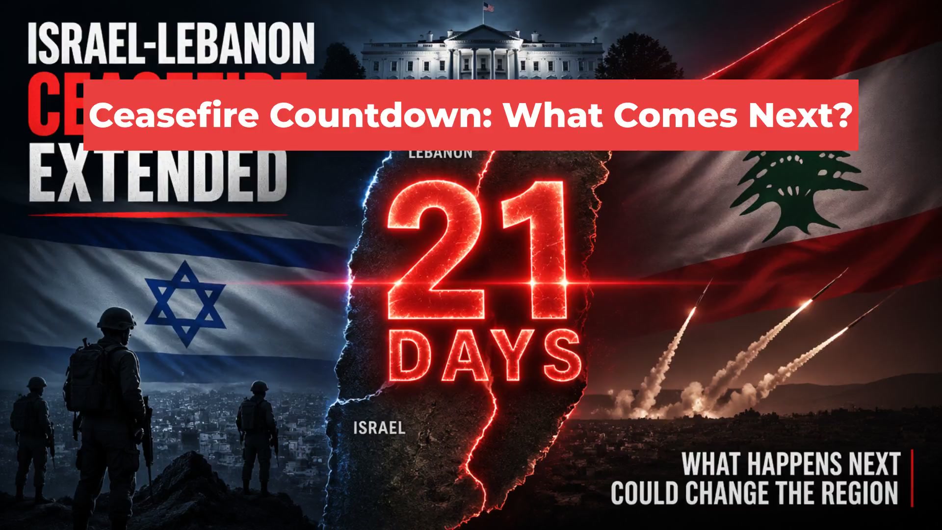Ceasefire Countdown: What Comes Next?