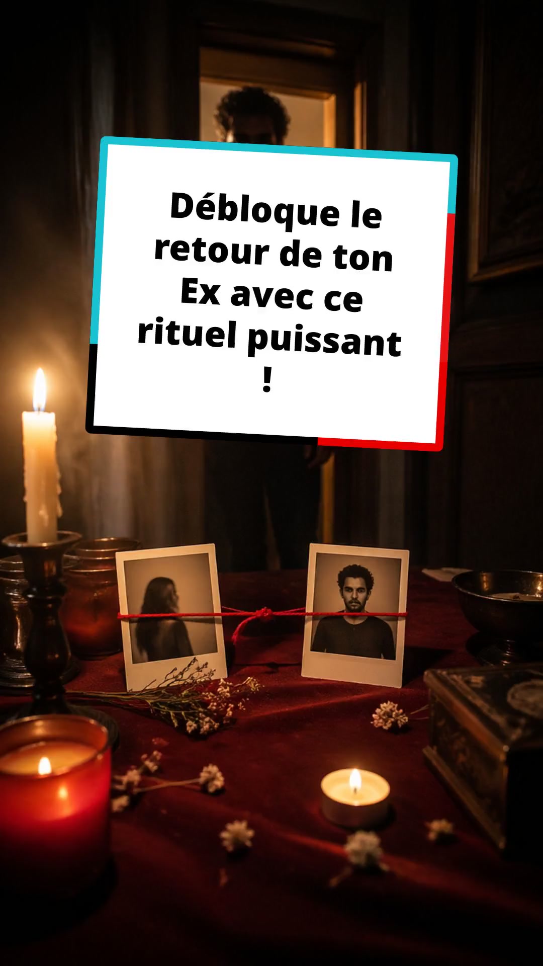 Débloque le retour de ton Ex avec ce rituel puissant !