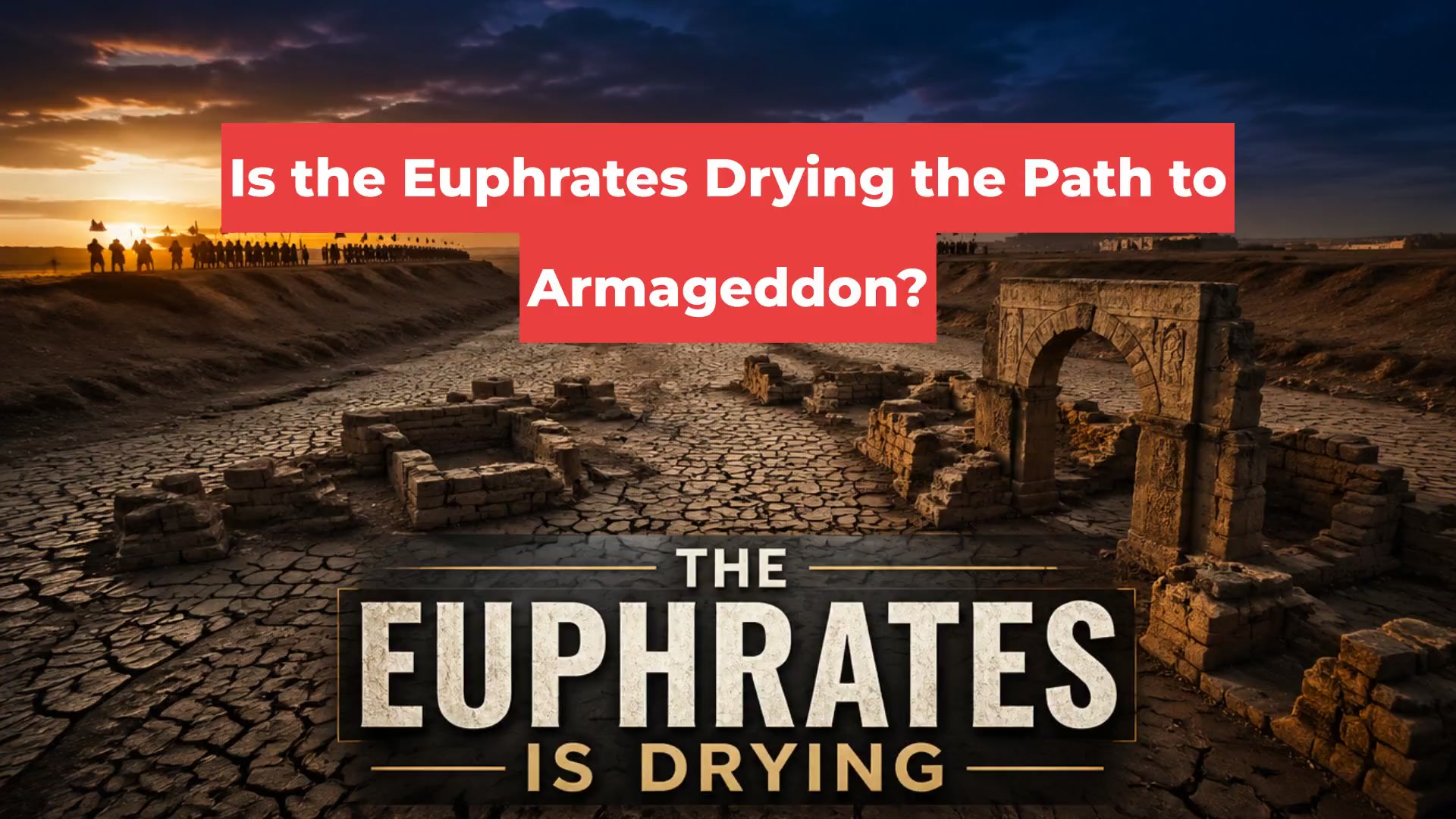 Is the Euphrates Drying the Path to Armageddon?