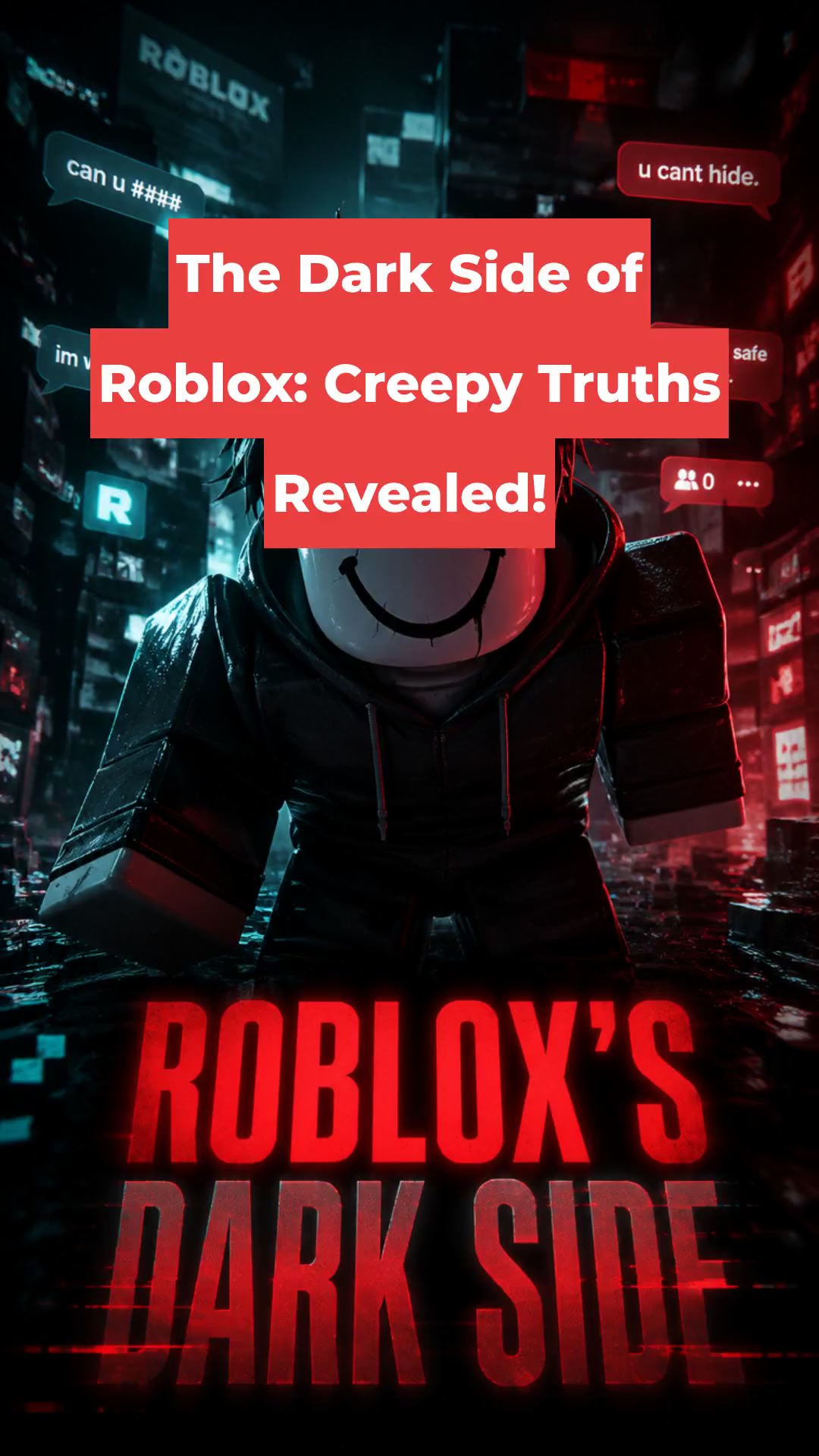 The Dark Side of Roblox: Creepy Truths Revealed!