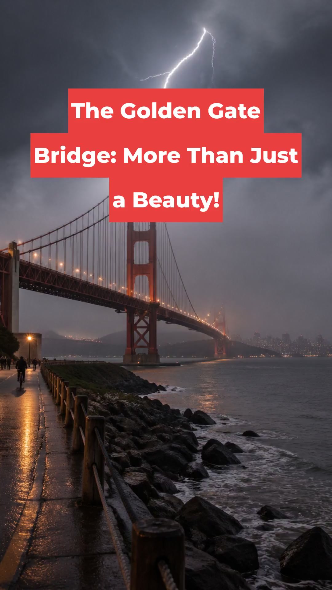 The Golden Gate Bridge: More Than Just a Beauty!