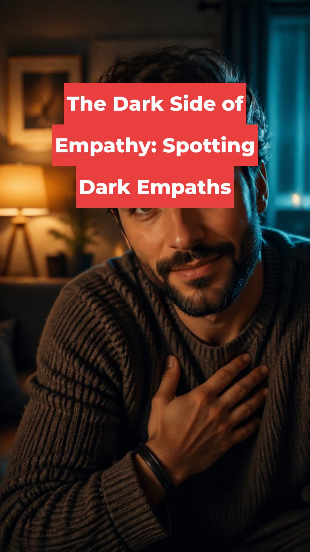 The Dark Side of Empathy: Spotting Dark Empaths