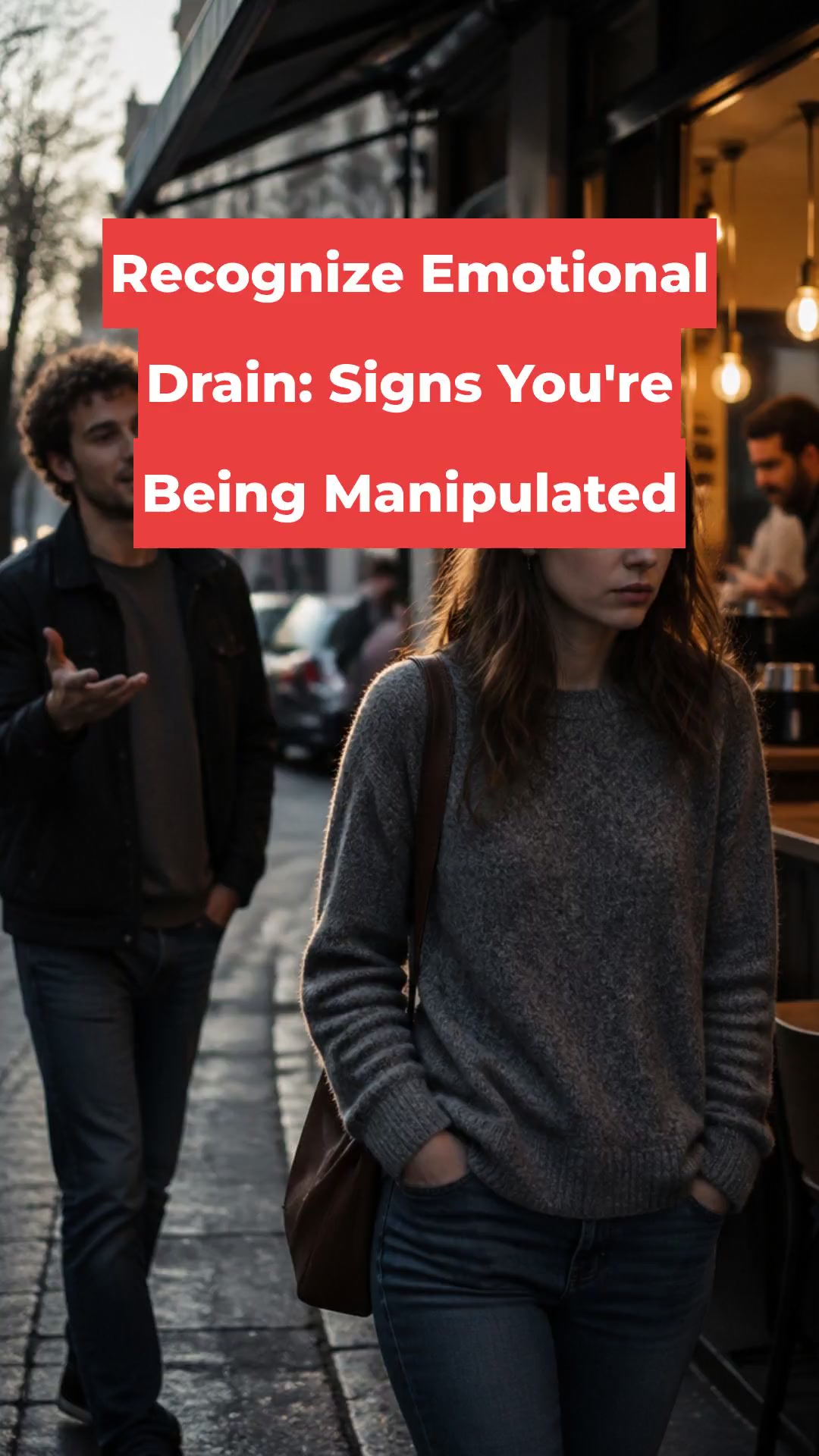 Recognize Emotional Drain: Signs You're Being Manipulated