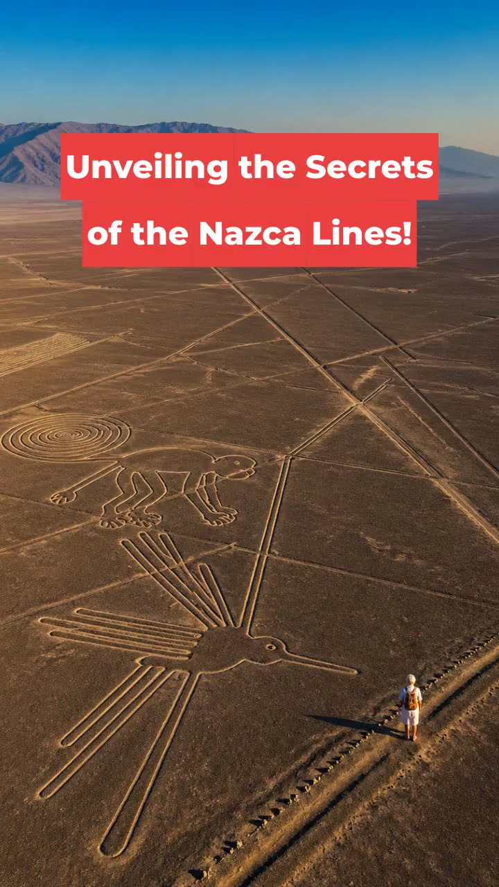 Unveiling the Secrets of the Nazca Lines!