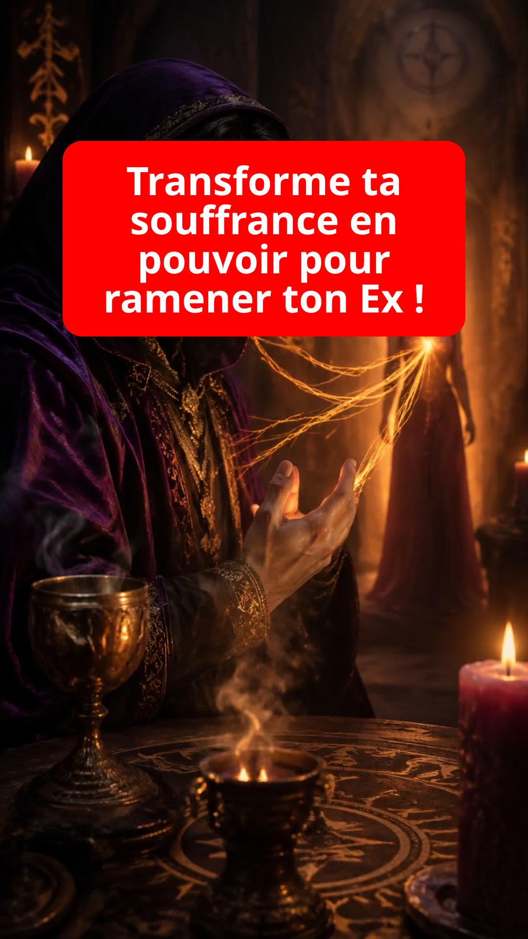 Transforme ta souffrance en pouvoir pour ramener ton Ex !