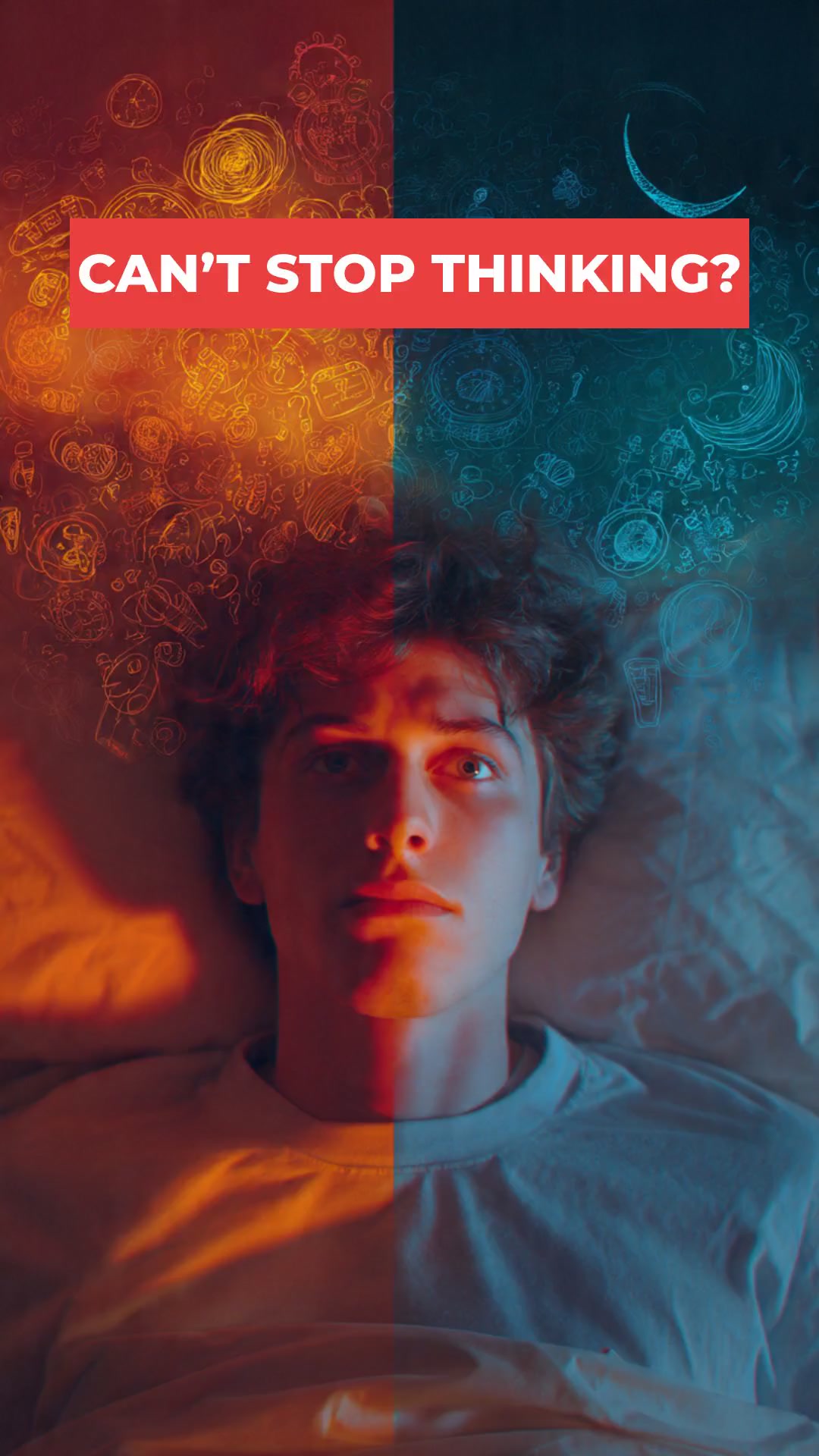 Why You Can’t Stop Thinking at Night