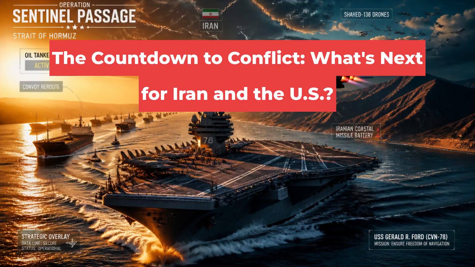 The Countdown to Conflict: What's Next for Iran and the U.S.?