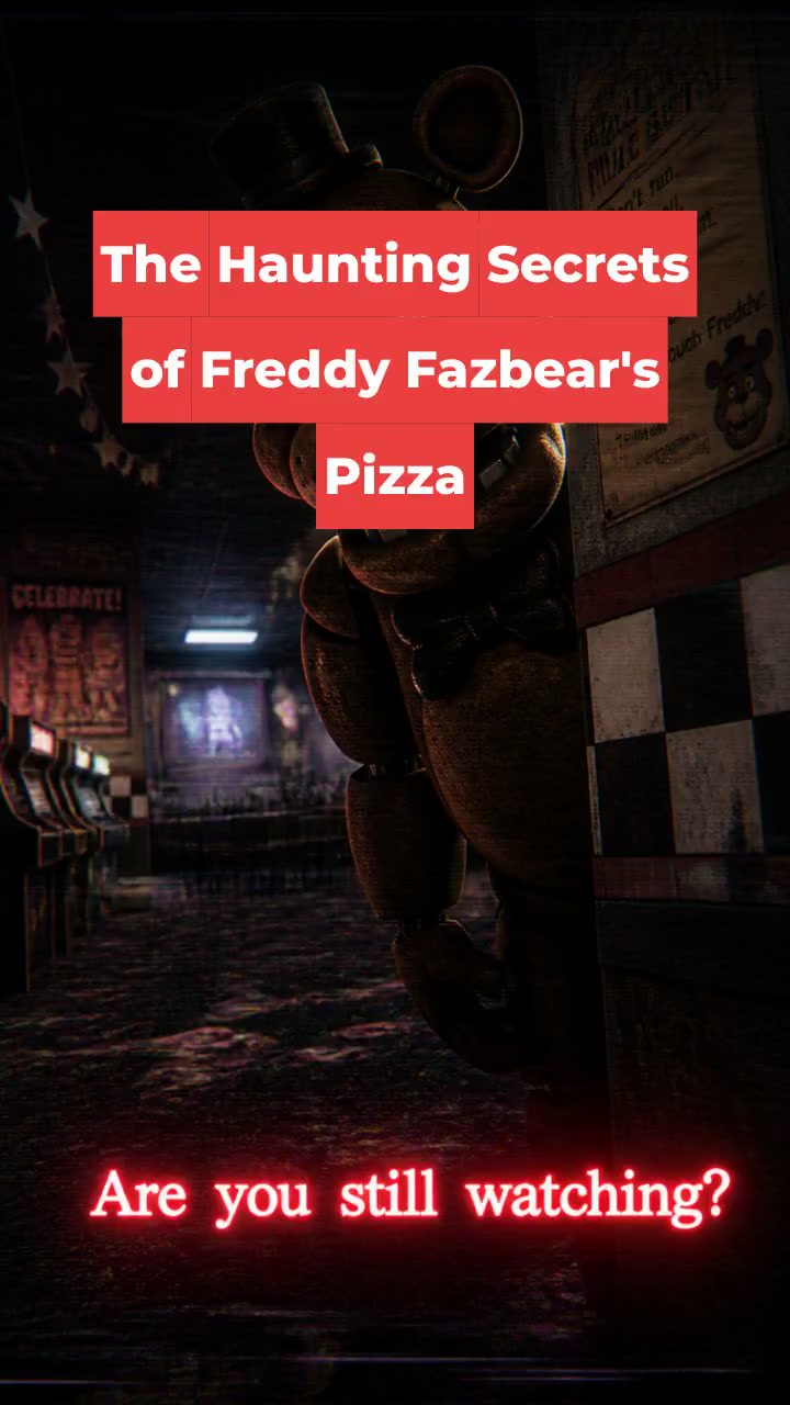 The Haunting Secrets of Freddy Fazbear's Pizza