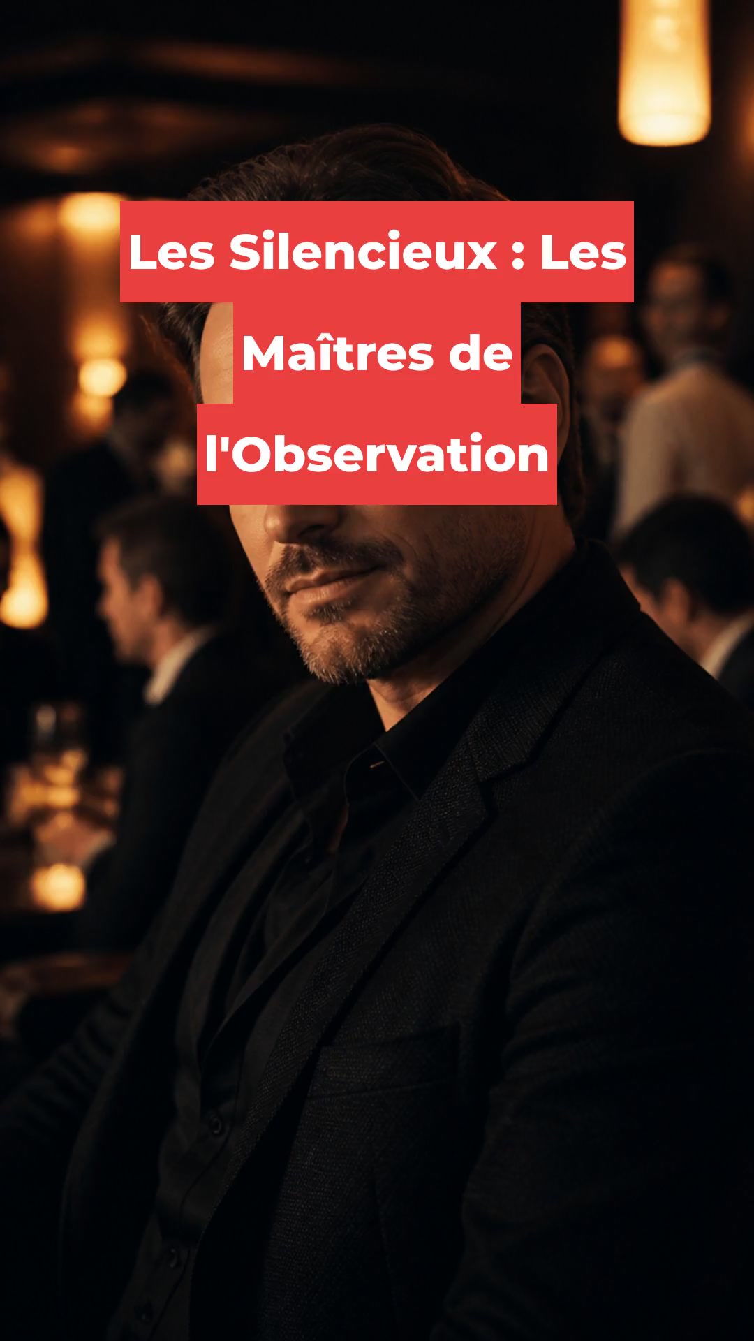 Les Silencieux : Les Maîtres de l'Observation