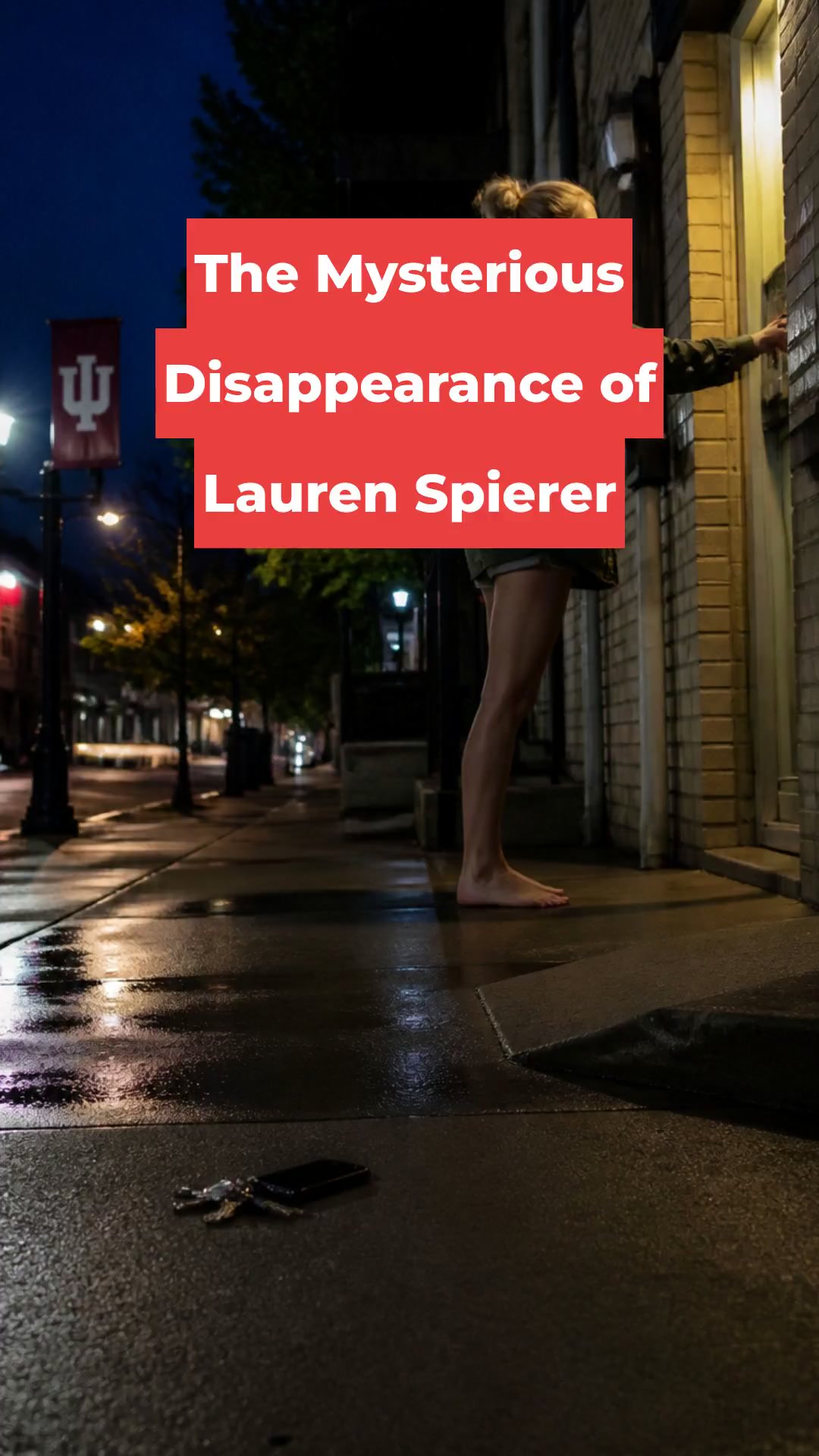 The Mysterious Disappearance of Lauren Spierer