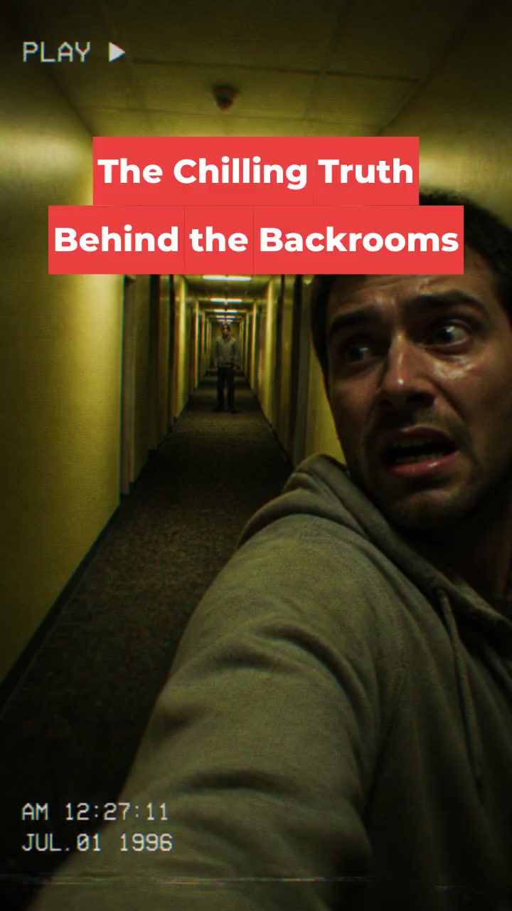 The Chilling Truth Behind the Backrooms