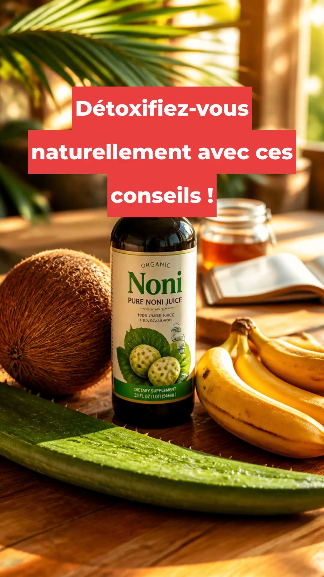 Détoxifiez-vous naturellement avec ces conseils !