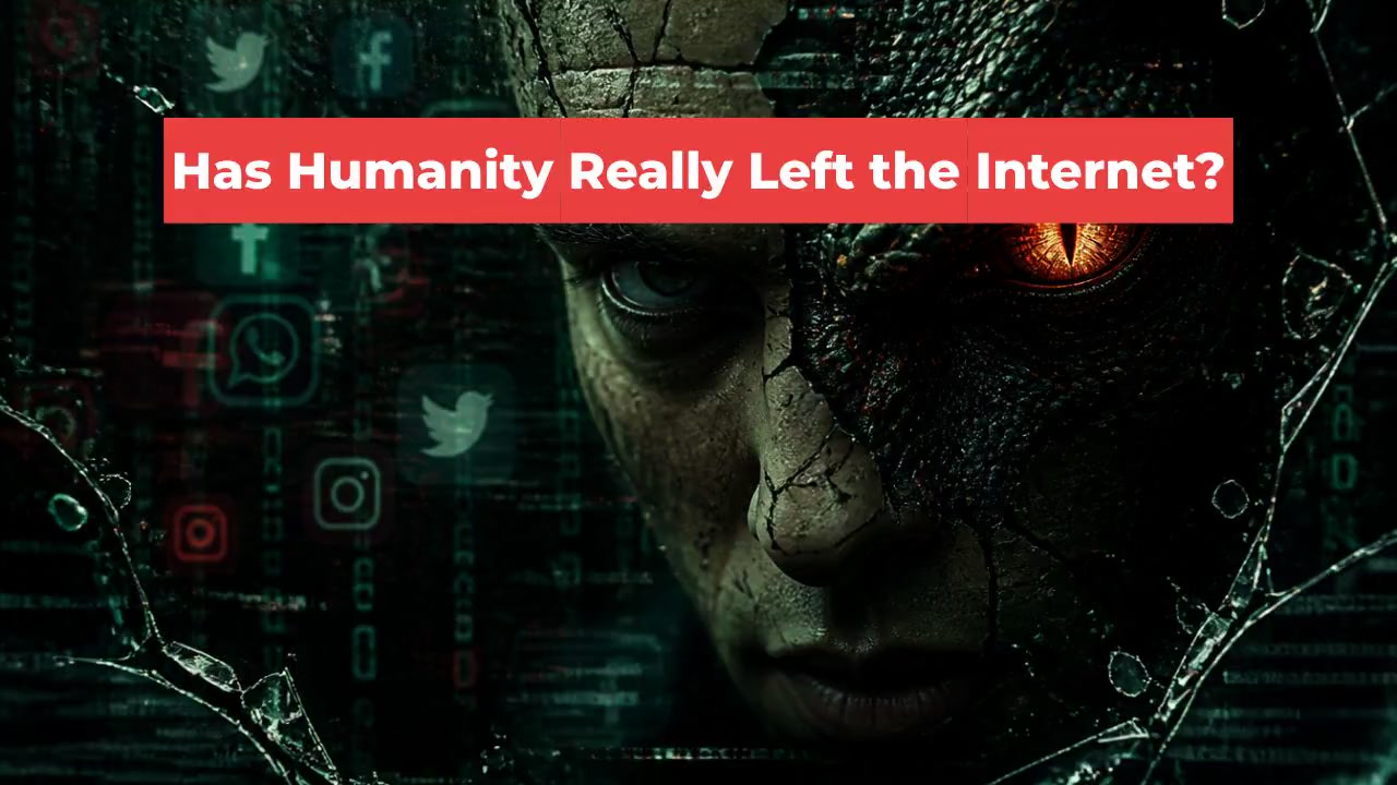 Has Humanity Really Left the Internet?