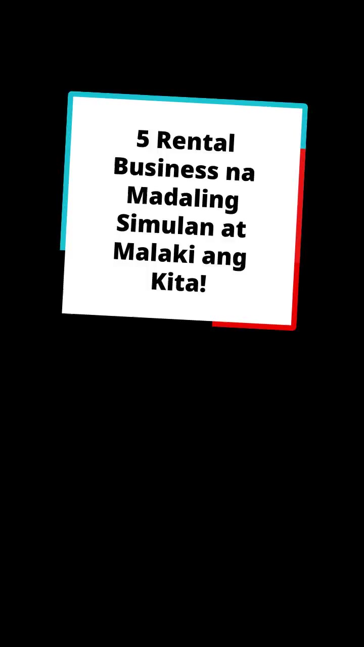5 Rental Business na Madaling Simulan at Malaking Kita!
