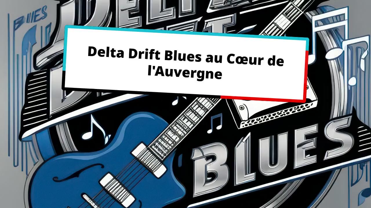 Blues et Liberté au Cœur de l'Auvergne