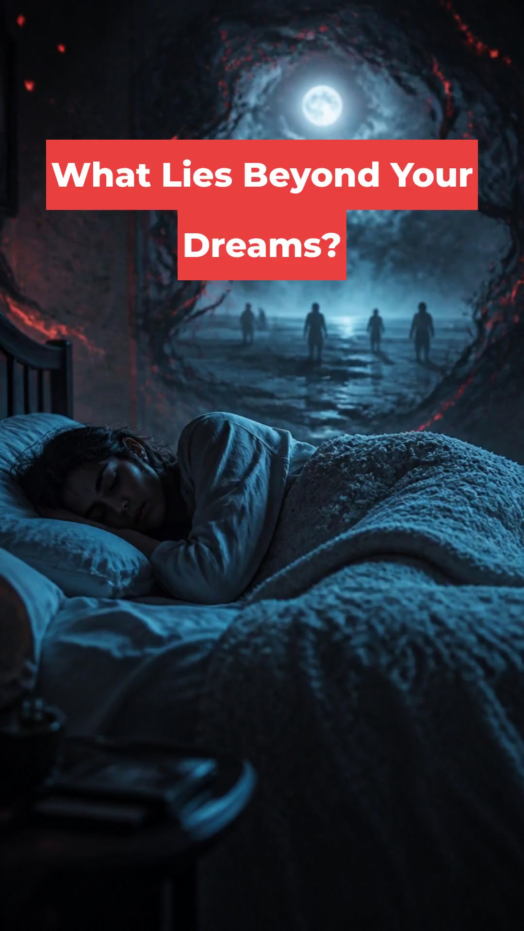 What Lies Beyond Your Dreams?