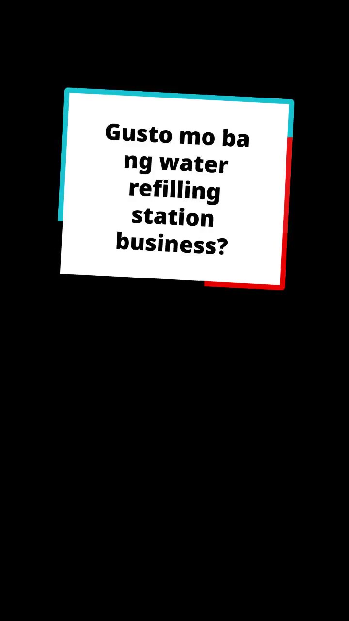 Paano Magtayo ng Water Refilling Station na Magandang Kita!