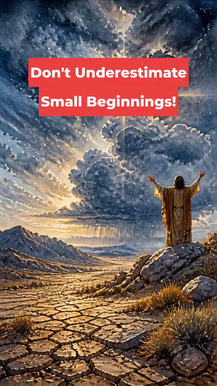 Don't Underestimate Small Beginnings!