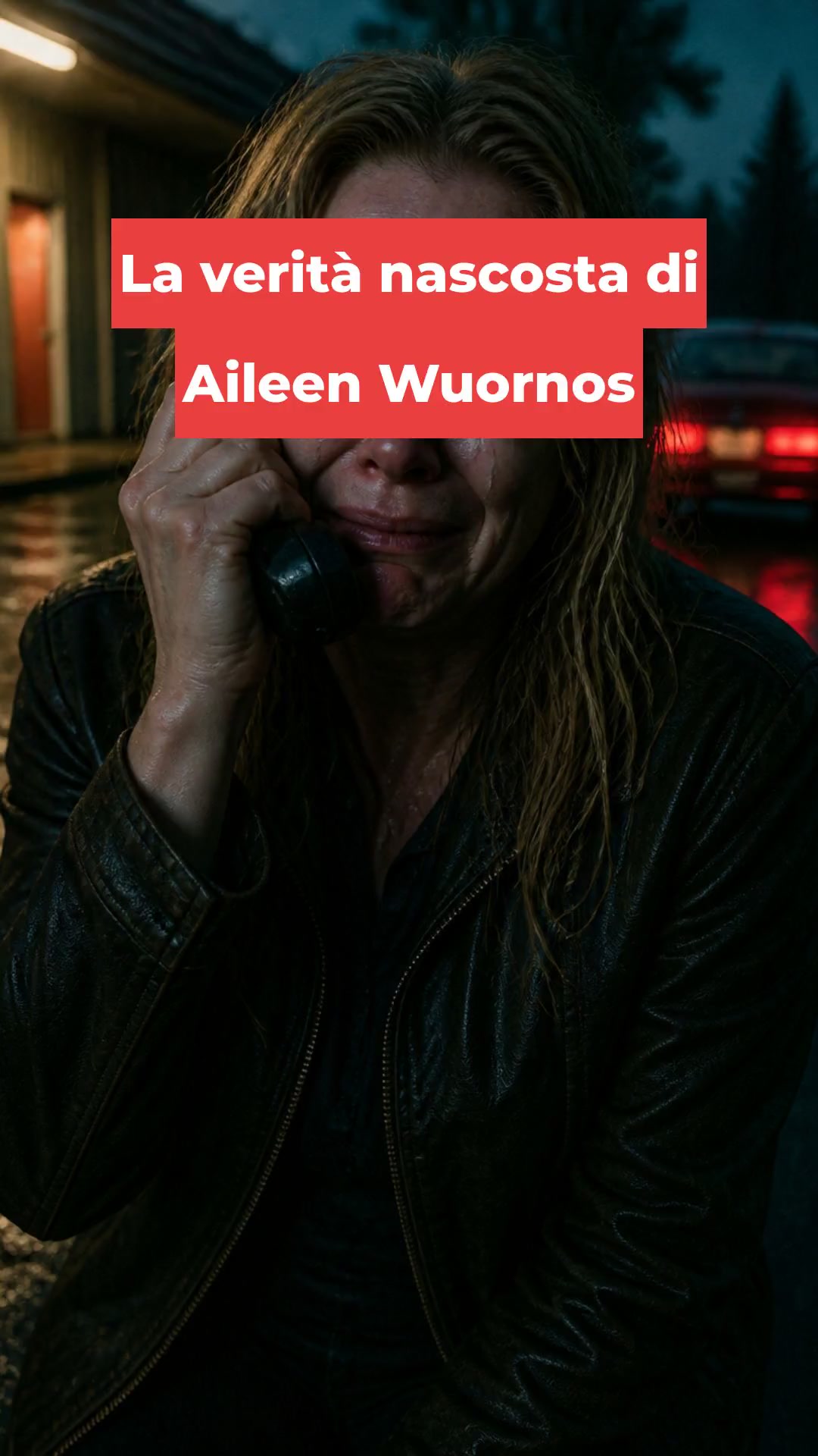 La verità nascosta di Aileen Wuornos