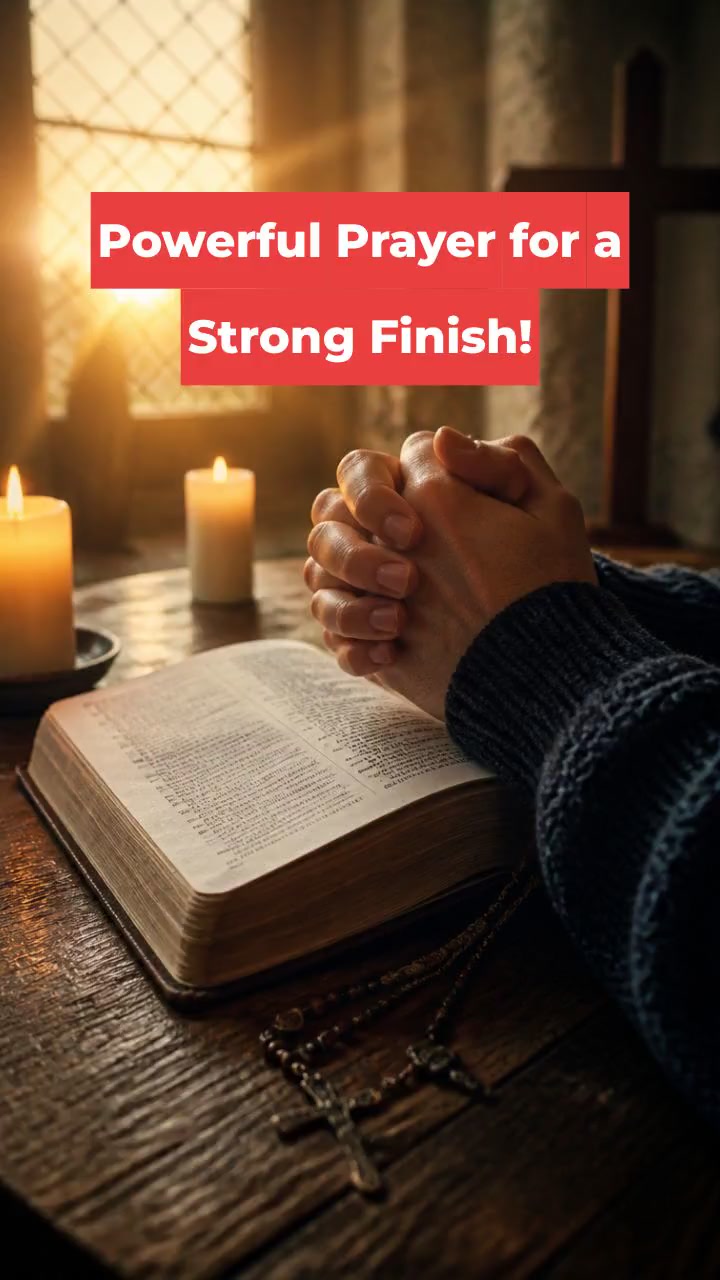 Powerful Prayer for a Strong Finish!