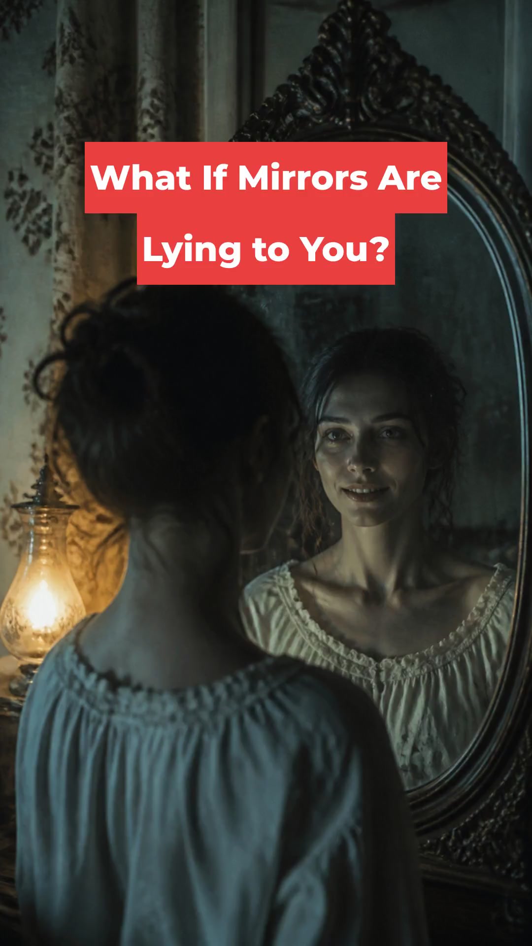What If Mirrors Are Lying to You?