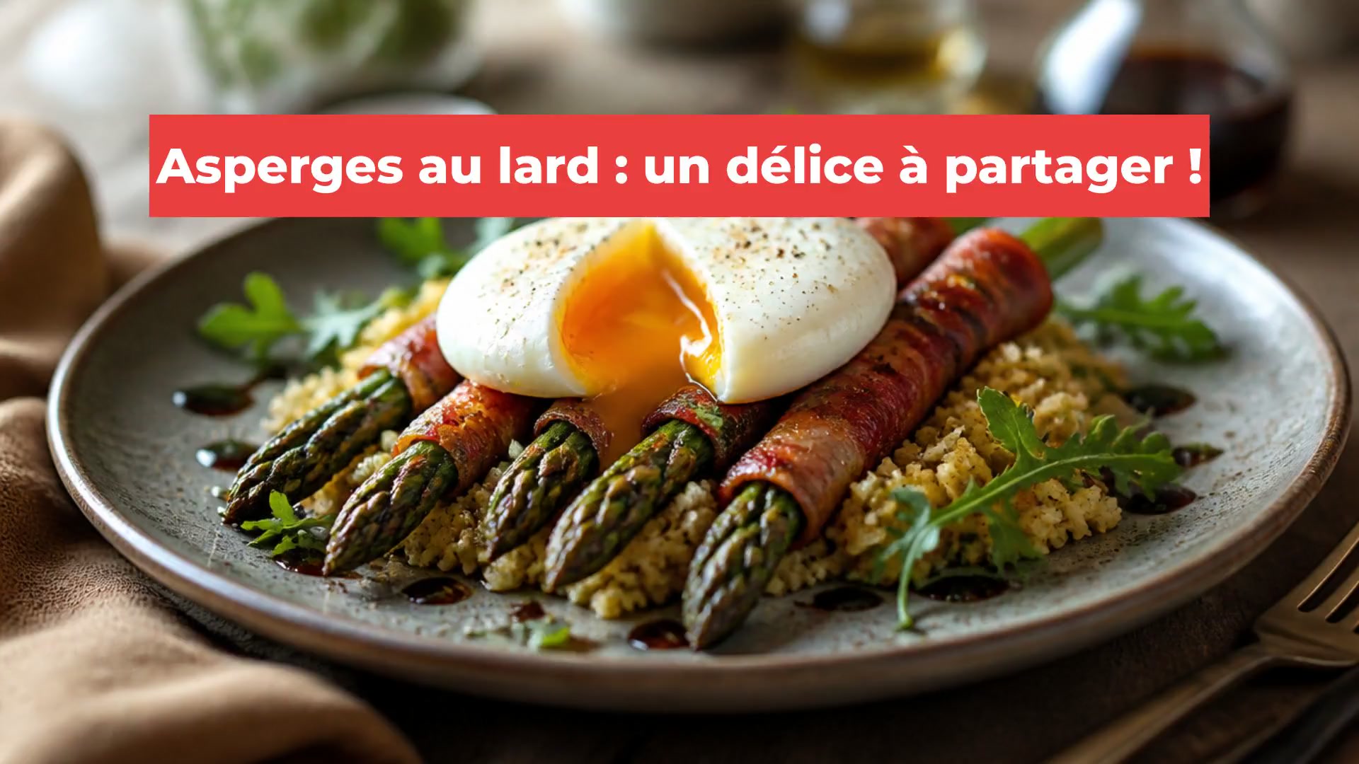 Asperges au lard : un délice à partager !