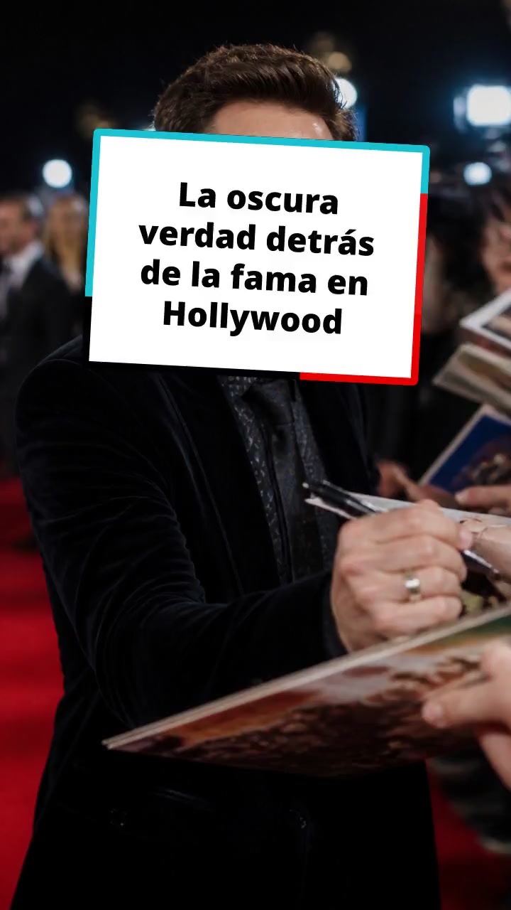 La oscura verdad detrás de la fama en Hollywood