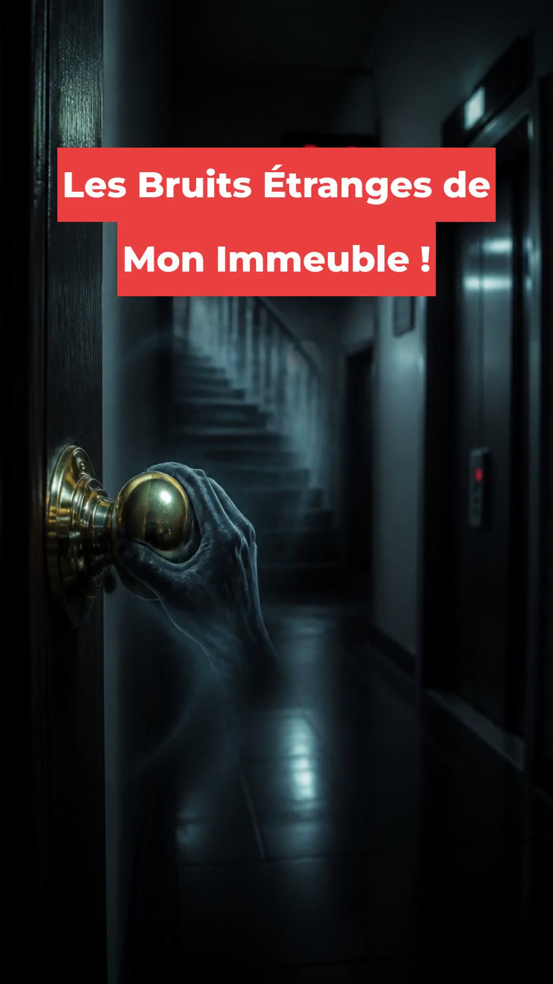 Les Bruits Étranges de Mon Immeuble !
