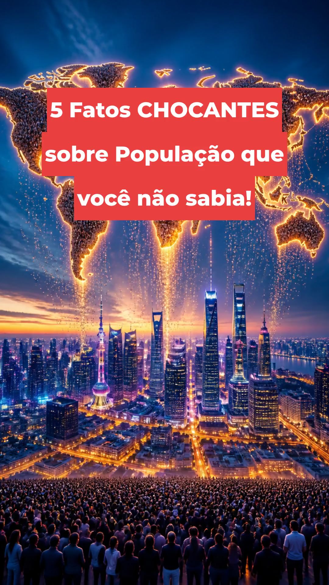 5 Fatos CHOCANTES sobre População que você não sabia!