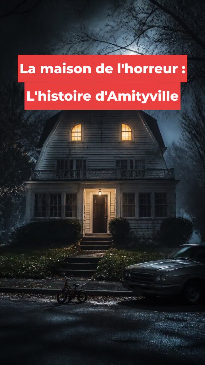 La maison de l'horreur : L'histoire d'Amityville