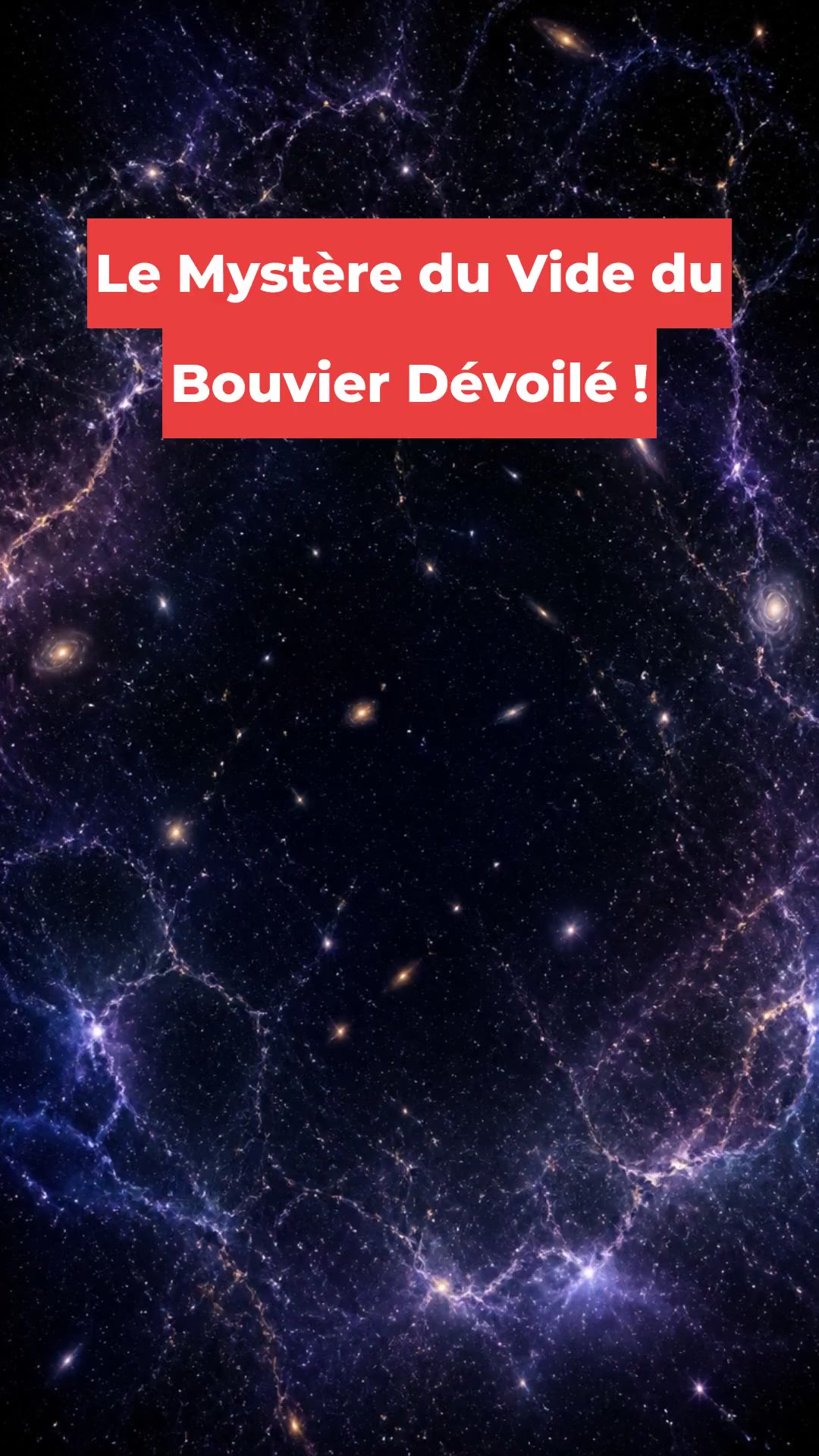 Le Mystère du Vide du Bouvier Dévoilé !