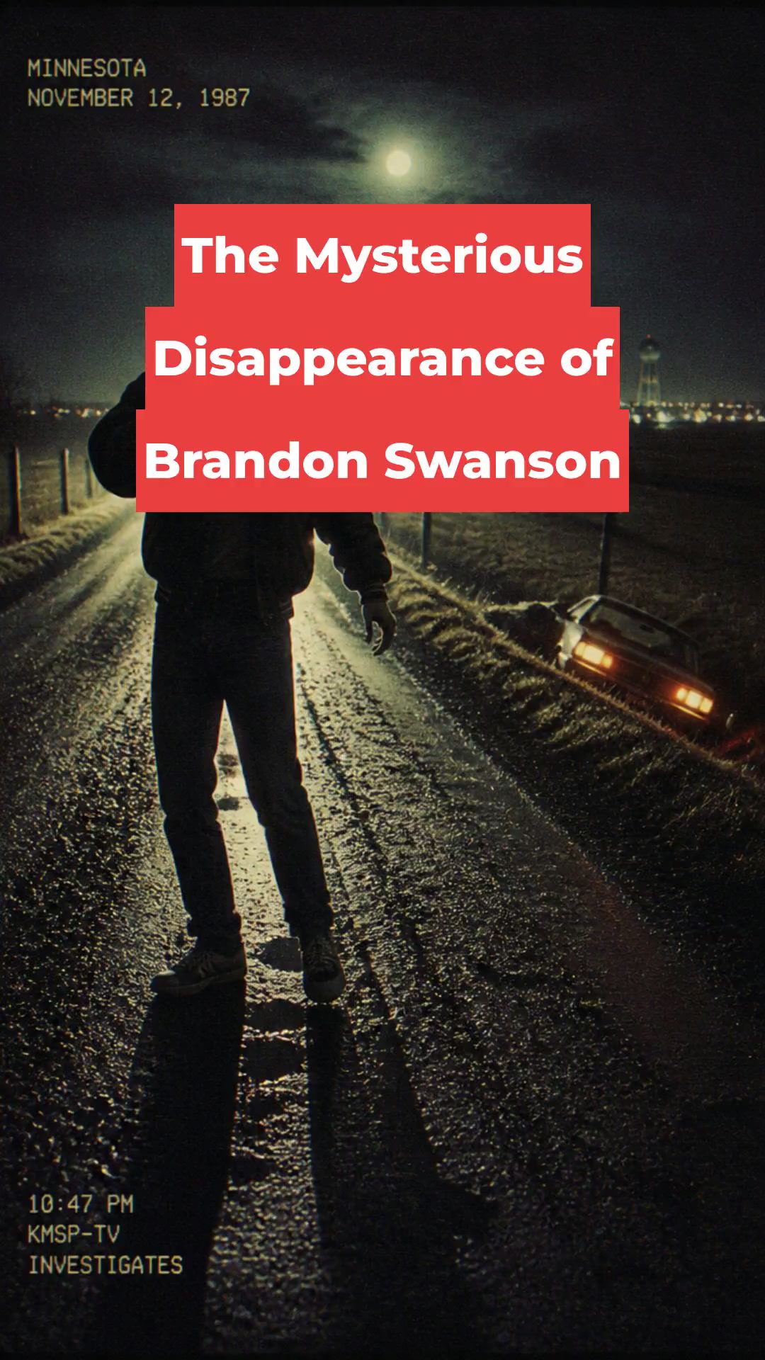 The Mysterious Disappearance of Brandon Swanson