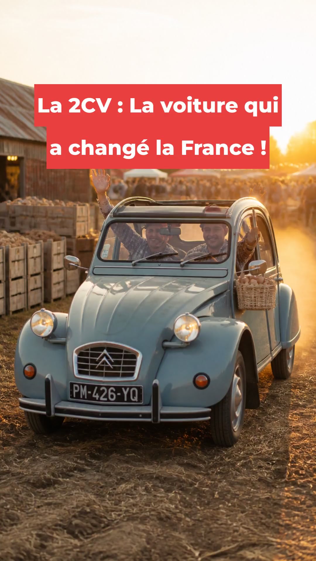 La 2CV : La voiture qui a changé la France !