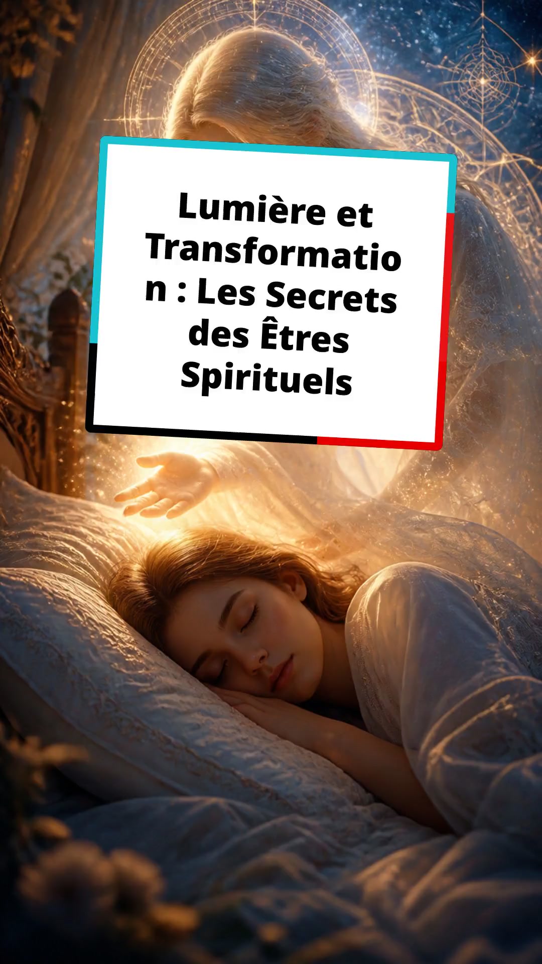 Lumière et Transformation : Les Secrets des Êtres Spirituels