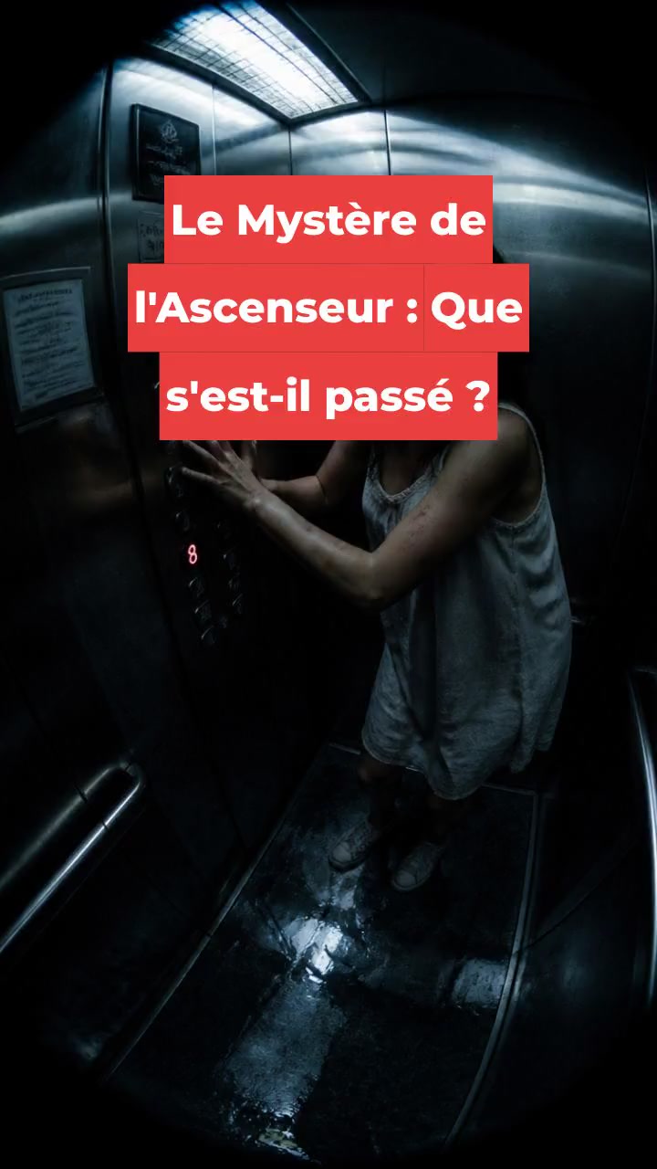 Le Mystère de l'Ascenseur : Que s'est-il passé ?