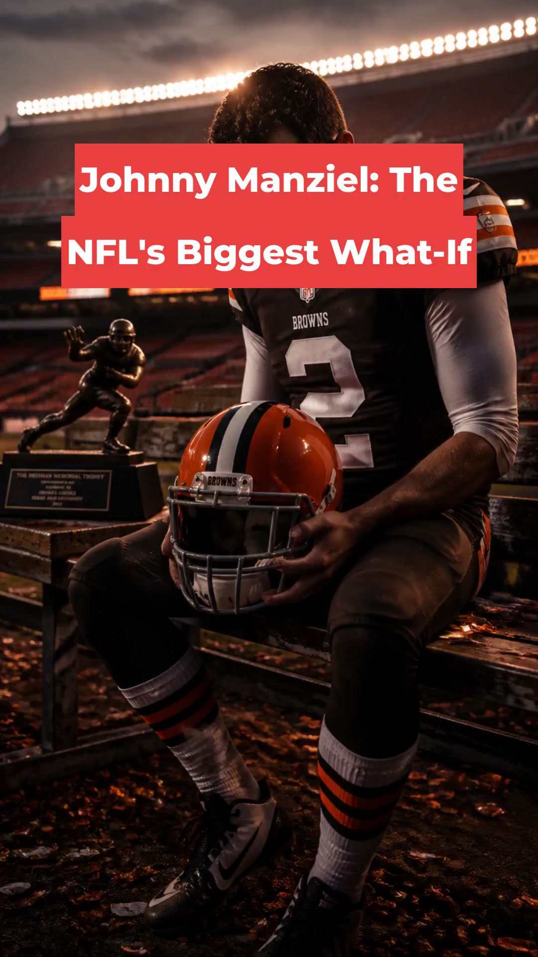 Johnny Manziel: The NFL's Biggest What-If